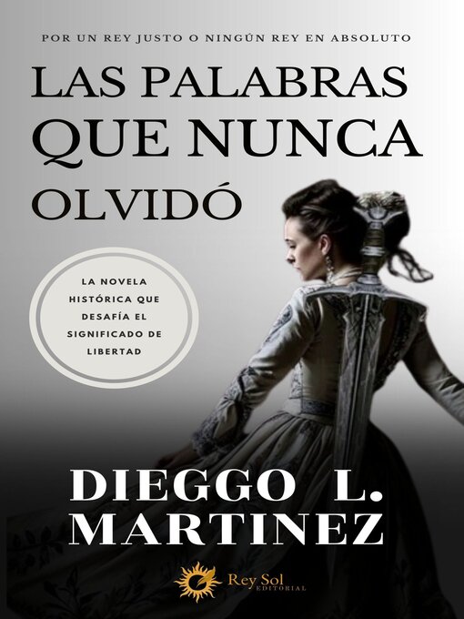 Title details for LAS PALABRAS QUE NUNCA OLVIDÓ by Dieggo L. Martinez - Available